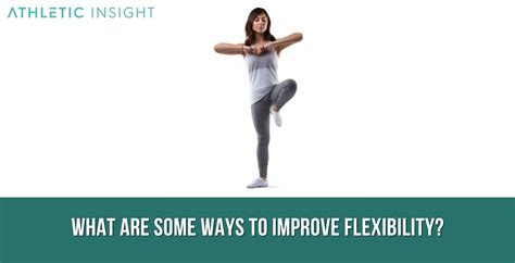 Flexibility Definition Importance How To Measure And How To Improve