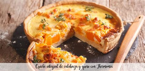 Quiché integral de calabaza y queso con Thermomix Recetas para Thermomix