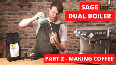 Sage Breville Dual Boiler Part 2 Making Coffee Youtube