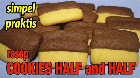 Resep Kukis Half And Half Simpel Enak Cocok Untuk Hari Raya Youtube