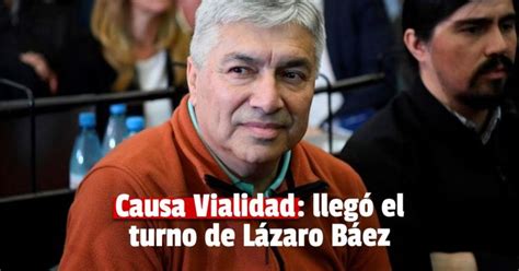 Causa Vialidad Según El Alegato De Su Defensa “todo Lo Que Hizo