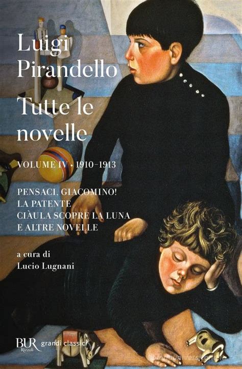 Tutte Le Novelle Vol Di Luigi Pirandello Libro Di Rizzoli In