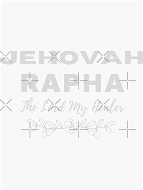 Jehovah Rapha The Lord My Healer Sticker By Mariesdesigns Redbubble