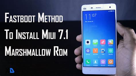 Fastboot Method To Install Miui Marshmallow Rom Easiest Method