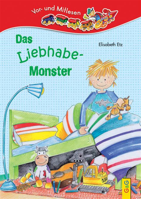 LESEZUG 1 Klasse Das Liebhabe Monster G G Kinderbuchverlag