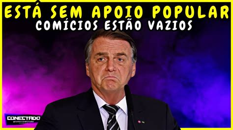 Bolsonaro Perde Apoio Popular Youtube