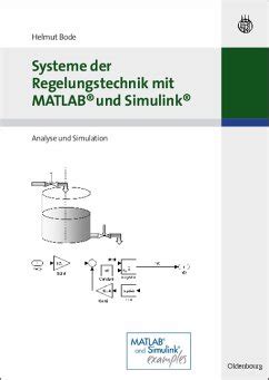 Systeme Der Regelungstechnik Mit Matlab Und Simulink Von Helmut Bode