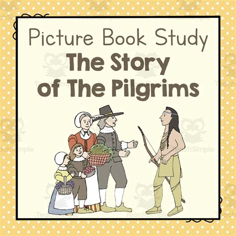 The Story Of The Pilgrims Picture Book Study By Teach Simple