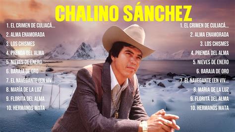 Chalino Sánchez Greatest Hits Oldies Classic Best Oldies Songs Of