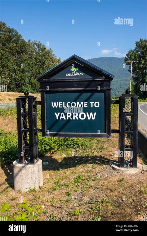 Welcome To Yarrow Town Sign In Chilliwack British Columbia Canada