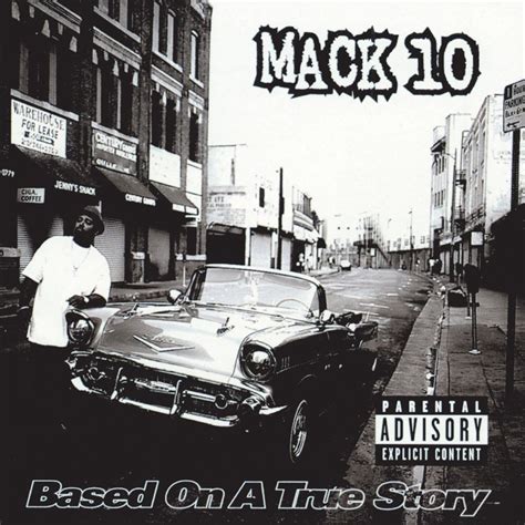 Mack 10 Based On A True Story Compact Disc Rapperse Com