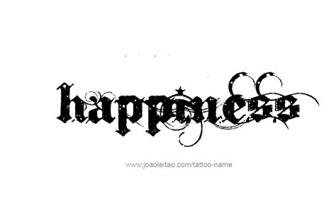 Happiness Feeling Name Tattoo Designs Tattoos With Names