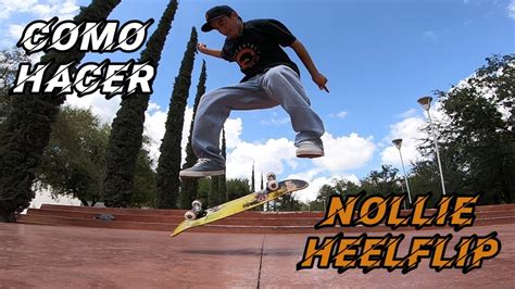 Trick Tips How To Do Nollie Heelflip Como Hacer Nollie Heelflip