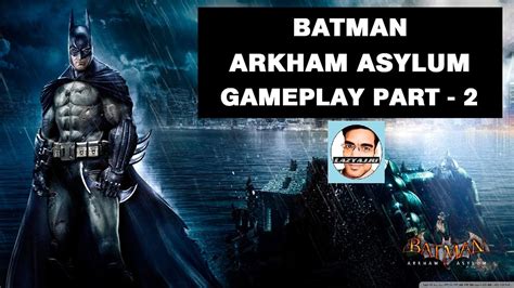 Batman Arkham Asylum Gameplay Part 2 Youtube