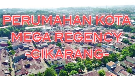 PERUMAHAN KOTA MEGA REGENCY CIKARANG BEKASI Megaregency