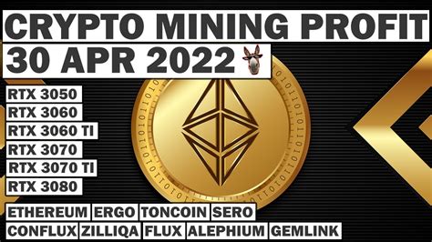 Crypto Mining Profit 30 APR 2022 Ethereum ERGO FLUX More 3060