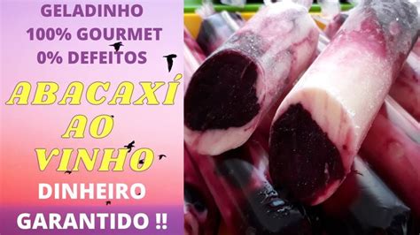 RECEITAS AUTORAIS sabor ABACAXÍ AO VINHO o GELADINHO GOURMET que vende