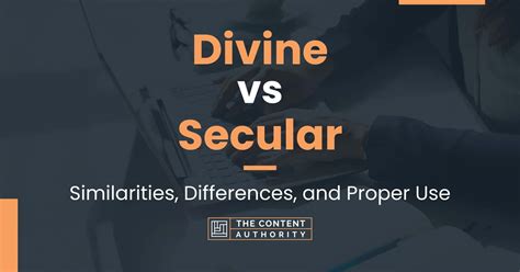 Divine Vs Secular Similarities Differences And Proper Use