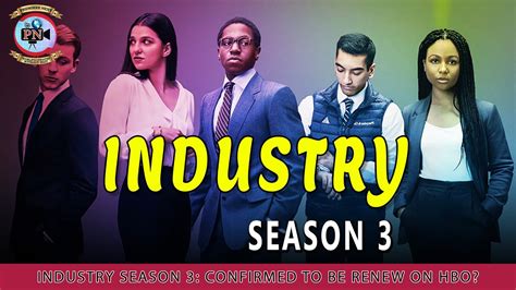 Industry Season 3 Confirmed To Be Renew On Hbo Premiere Next Youtube