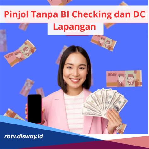 Daftar Pinjol Tanpa Bi Checking Dan Dc Lapangan Aman Diawasi Ojk Dan