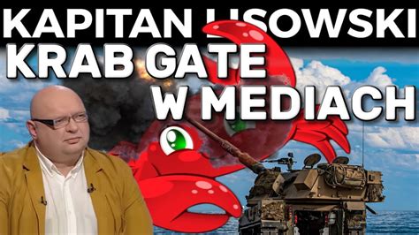 Krab Gate W Mediach Kapitan Lisowski Youtube