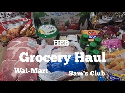 Grocery Haul Wal Mart Heb And Sam S Club Groceryhaul