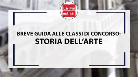 Breve Guida Alle Classi Di Concorso Storia Dell Arte Youtube