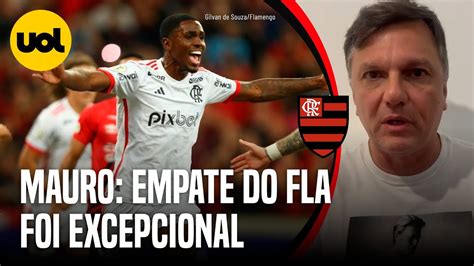 MAURO VÊ EMPATE DO FLAMENGO COMO EXCELENTE E JUSTIFICA MUTILADO PELA