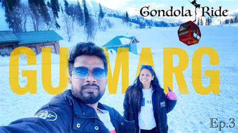 Gulmarg Gondola Cable Car Full Journey Phase 1 Kashmir Travel Vlog