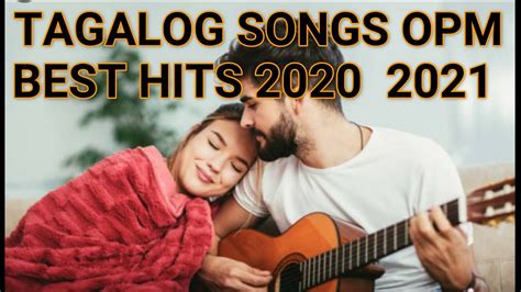 Tagalog Songs OPM Best Hits 2020 2021 - YouTube