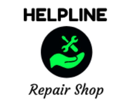 Helpline Repair Shop Youre In Good Helping Hands