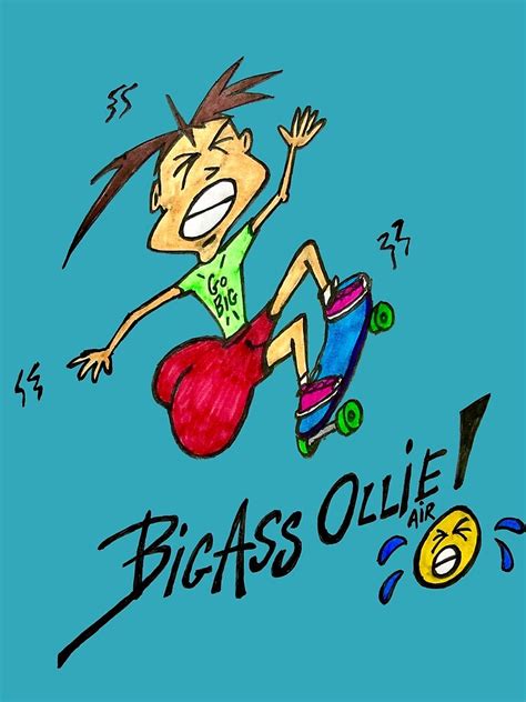 Big Ass Ollie Air Funny Skateboard Jump Cartoon Poster For Sale By BITTER BOY Redbubble