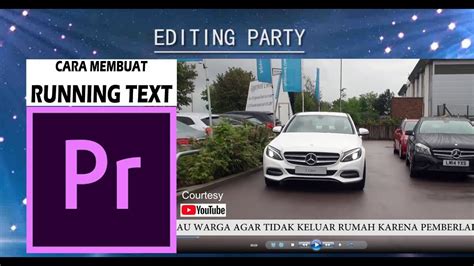 Cara Membuat Running Text Dan Courtesy Youtube Di Adobe Premiere