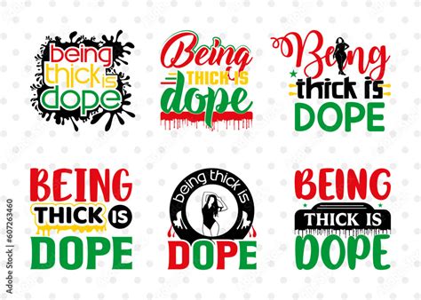 Being Thick Is Dope Svg Bundle Thick Girl Svg Curvy Woman Svg Dope