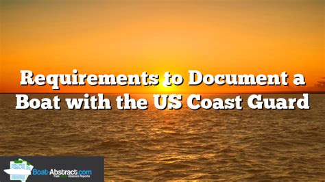 Requirements To Document A Boat With The Us Coast Guard Boat Abstract