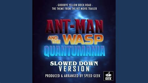 Goodbye Yellow Brick Road From Ant Man And The Wasp Quantumania