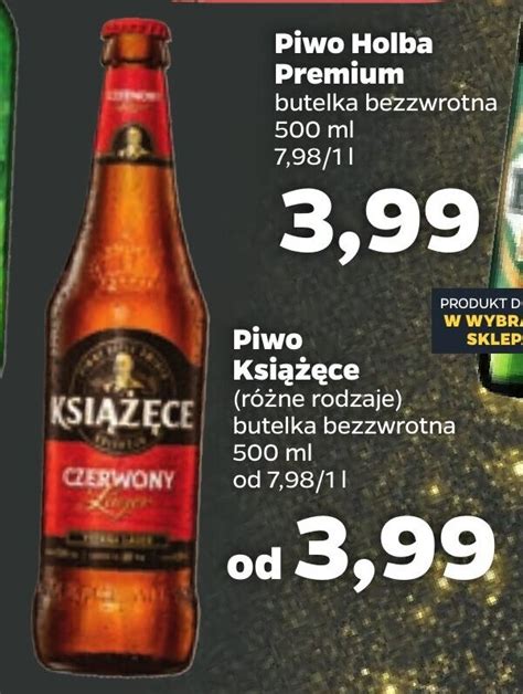 Promocja Książęce Piwo różne rodzaje butelka bezzwrotna 500 ml w Netto