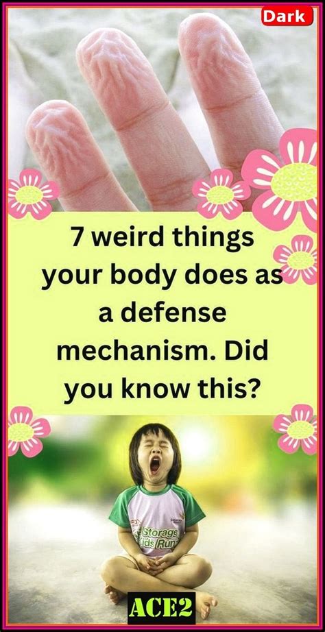 7 weird things your body does as a defense mechanism did you know this ...