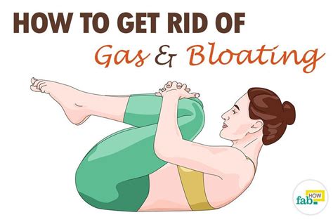 How To Get Rid Of Gas And Bloating In Just A Few Minutes Getting Rid