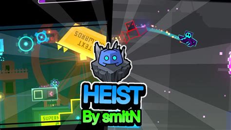 Heist By Smitn A Coin Geometry Dash Waltertheboss Youtube