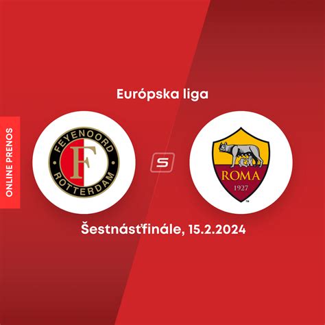 Feyenoord Rotterdam AS Rím dnes ONLINE prenos Európska liga LIVE