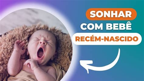 Sonhar Com Bebe Recem Nascido O Que Significa - O que significa SONHAR COM BEBÊ RECÉM-NASCIDO - YouTube