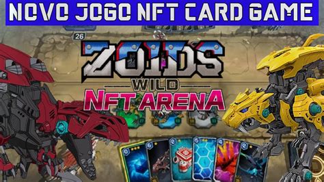 Zoids Wild Arena Novo Game Card Nft Pagando Tutorial B Sico Youtube