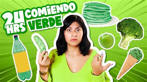 🍏24 Horas Comiendo Verde 🍐 🥦 🥗 Verduras Fruta Y ¿tacos Verdes 😱