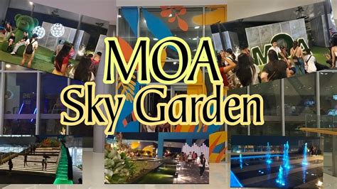 Moa Sky Gardennewly Open Attraction In Pasay Youtube