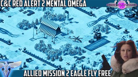 Mental Omega Allied Mission Eagle Fly Free Youtube