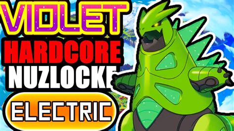 Pokémon Violet Hardcore Nuzlocke ELECTRIC Types No items No