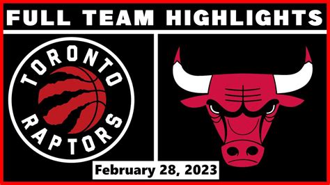 Toronto Raptors Vs Chicago Bulls February 28 2023 YouTube