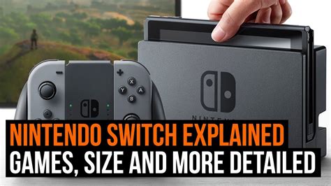 Nintendo Switch Explained Games Size And More Detailed Youtube