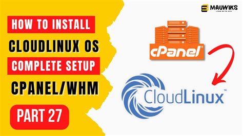 How To Install And Setup Cloudlinux In Cpanel Server Make Money